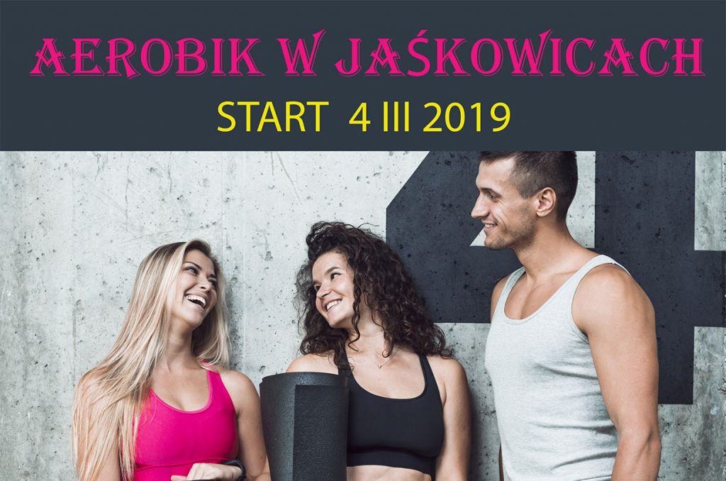 Zajęcia Aerobiku od 4 III w Jaśkowicach